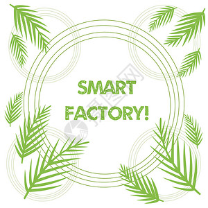 显示智能工厂的概念手写概念意义高度数字化和连接的生产设施热带树叶重图片