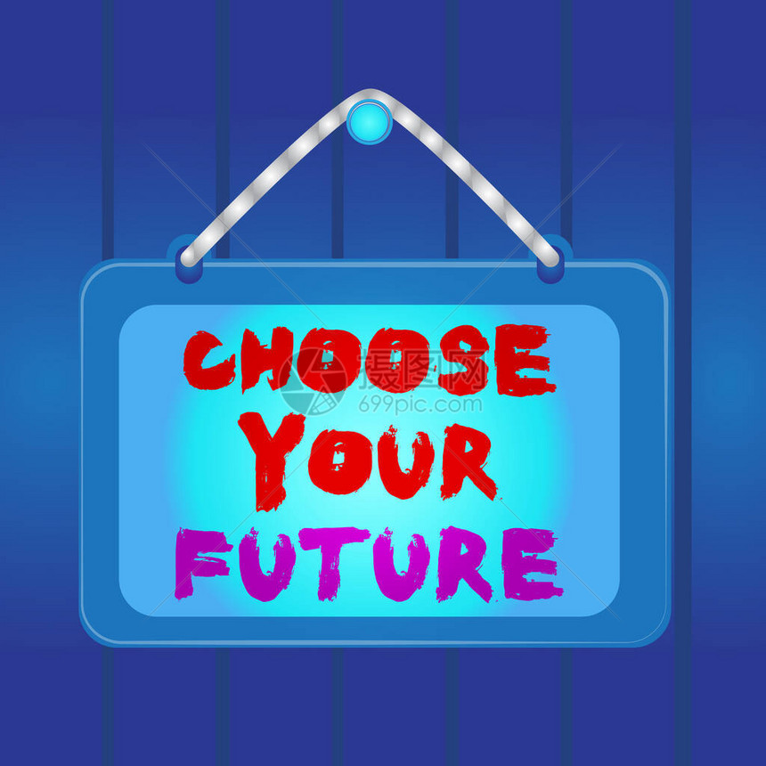 写笔记显示选择你的未来今天做出的选择的商业概念将定义明天的结果板固定钉框彩色图片