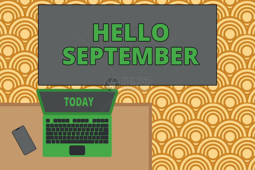 写笔记显示你好九月热切希望热烈欢迎9月办公室工作场所笔记本电脑躺在木桌智能手机图片