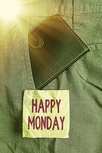 概念手写显示快乐星期一概念意义告诉展示命令祝他新周愉快裤前袋内的小钱图片