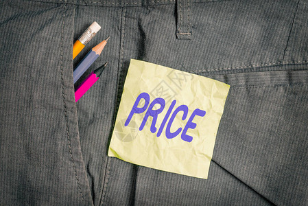 概念手写显示价格概念意味着支付某物的预期或需要的金额书写设备和裤袋中图片