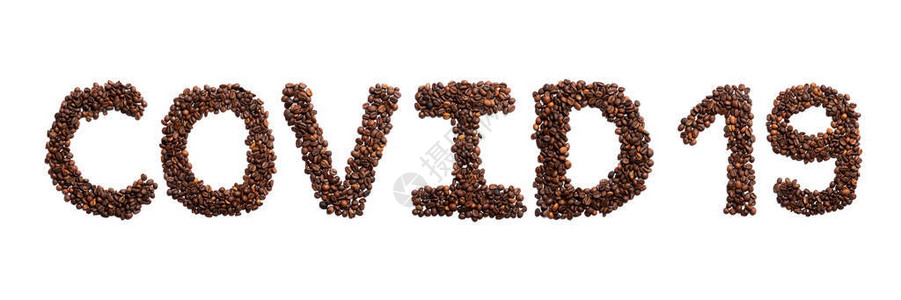 白孤立背景新鲜烤焦可豆的英文字母缩写为Covid19Meal和医疗模式从咖啡豆照片中提取的SignCo背景图片