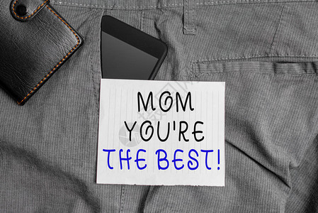 概念手写显示妈你是最好的概念意义欣赏你的母爱感恭维智能手机设备内图片