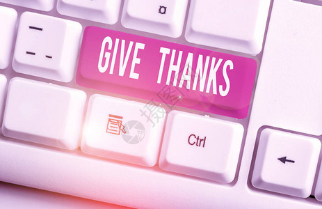 写笔记显示感谢表达感谢或表示感谢的商业概念承认善意白色pc键盘图片