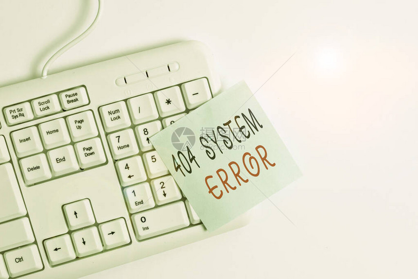 写笔记显示404系统错误当网站关闭且无法访问时出现消息的业务概念白色pc键盘图片