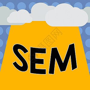 显示Sem的概念手写概念意义搜索引擎营销互联网营销涉及网站空白云半色调在矩形板文本背景图片