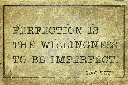 完美是做不完美的意愿古代哲学家LaoTzu引文图片
