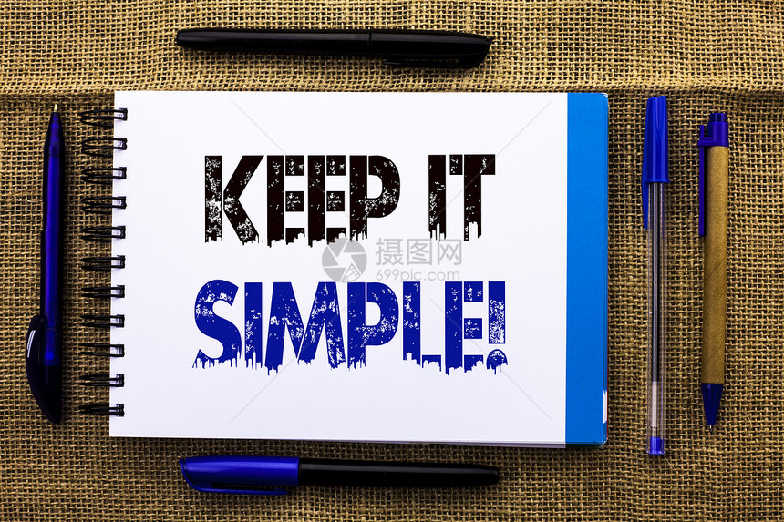 概念手写显示保持简单的励志电话商业照片文本简化事情容易清晰简洁的想法写在笔记本旁边图片