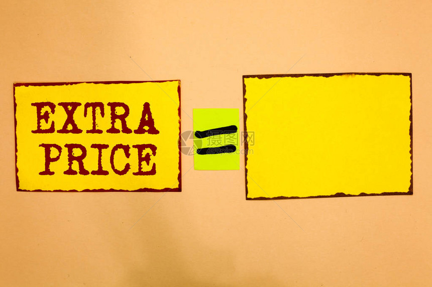 显示额外价格的概念手写商业照片展示超出普通大度的额外价格定义黄纸笔记提醒重图片