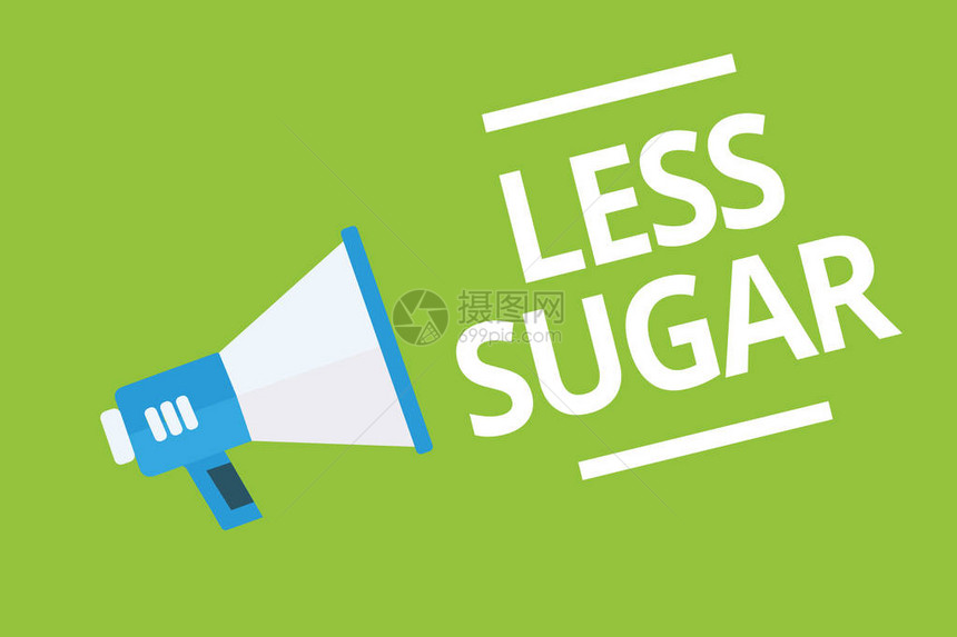 手写文字写少糖概念意思是我们吃的任何食物或饮料中甜度较低的扩音器扬声器绿色背景重要图片