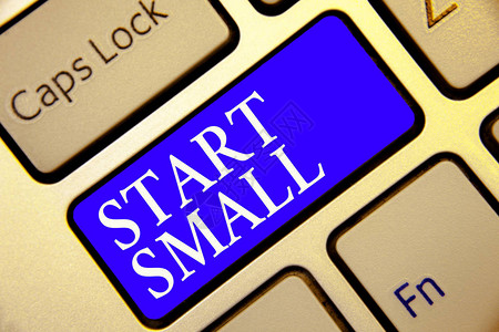 概念手写显示从小开始展示中小型企业创的商业照片键盘蓝键意图图片