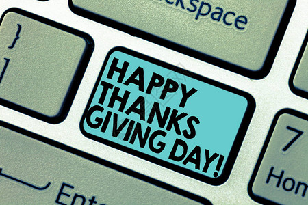 显示感恩节快乐的文字符号概念照片庆祝感恩节键盘意图创建计算机消息图片