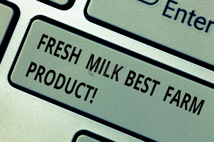 概念手写显示鲜奶最佳农产品商业照片文本良好的天然健康有机乳制品键盘意图创建计图片