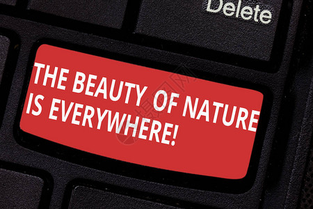 概念手写显示自然之美无处不在商务照片文本自然无处不在键盘意图创建计图片