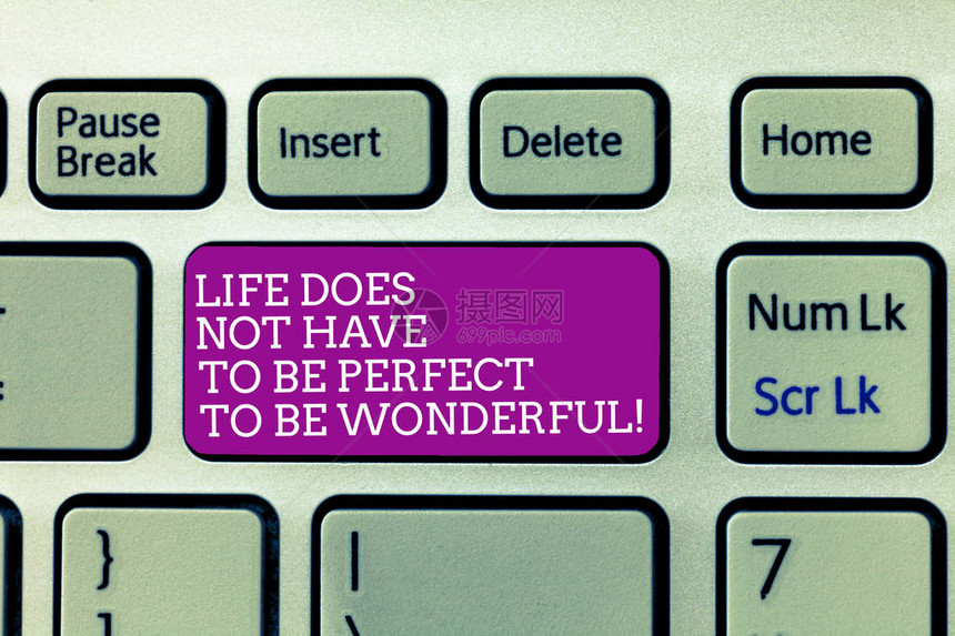 概念手写显示生活不一定要完美才能精彩商业照片文本良好的生活建议键盘意图创建计算机消图片