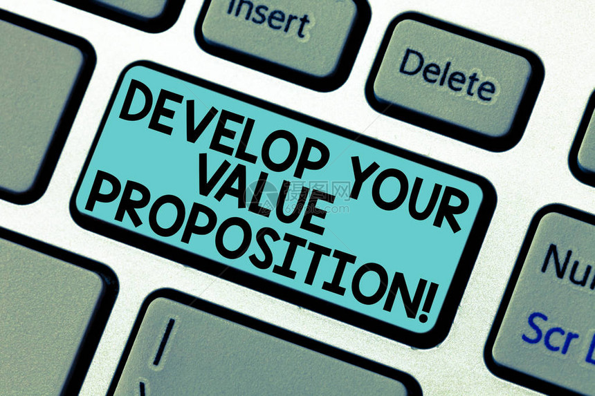 手写文本发展您的价值主张概念意义准备营销策略销售键盘意图创建计算机消图片