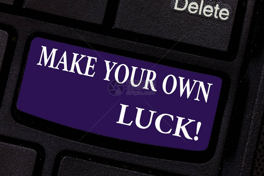 写笔记显示让你自己的运气商业照片展示成为您展示命运和机会的创造者键盘意图创建计算机消图片