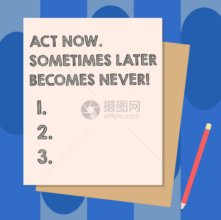 概念手写显示现在行动有时以后变得永远不会商业照片展示立即做事抓住时机堆叠不同的柔和颜色构图片