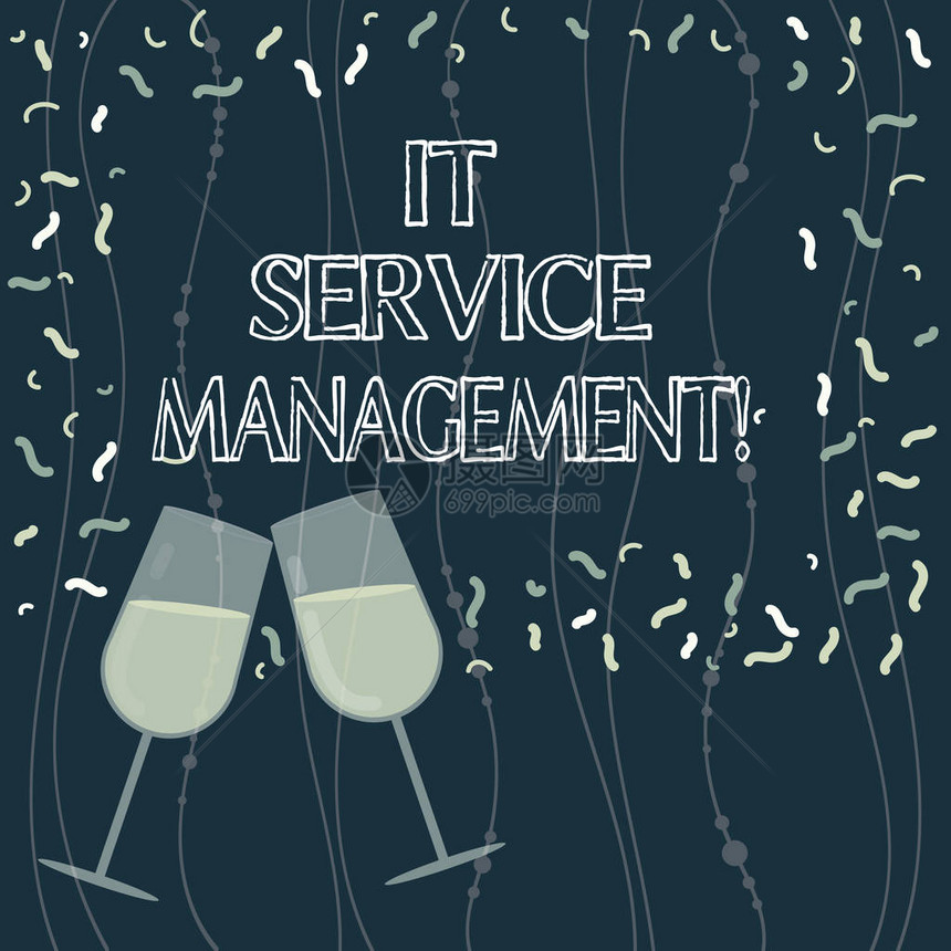 显示IT服务管理的书写笔记商业照片展示了调整企业服务的过程填充酒杯庆祝与分散的图片