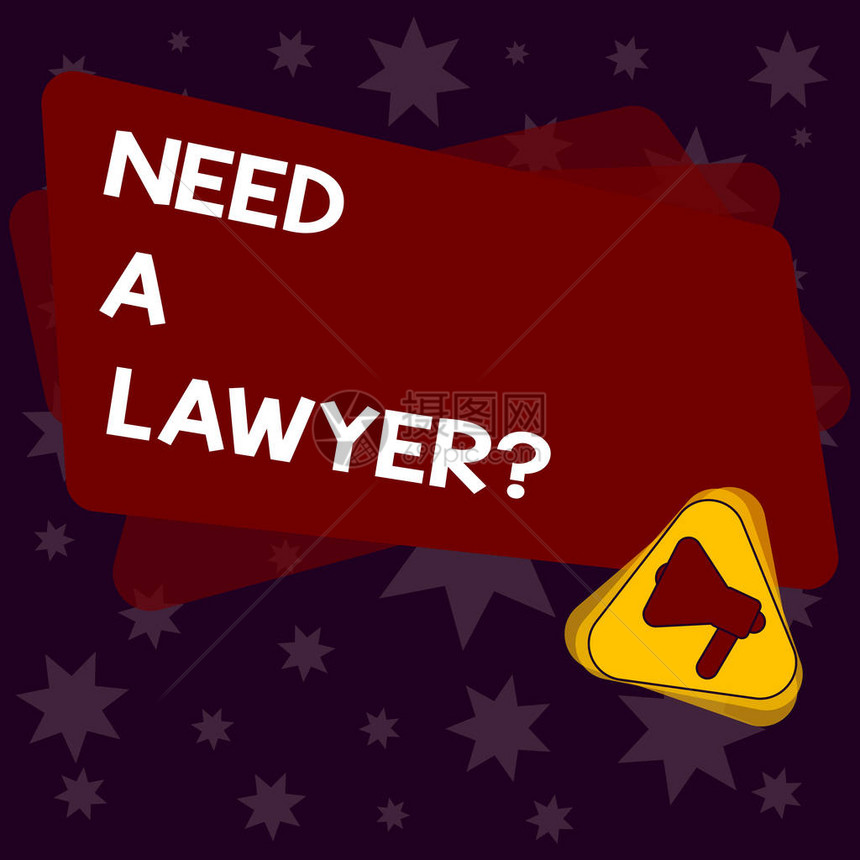 手写文本写作需要律师问题概念意义寻求法律建议或准备法律文件三角形内扩音器和空白图片