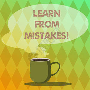 手写文字书写从错误中概念意味着跟踪您最重要的决定杯子照片杯热咖啡图片