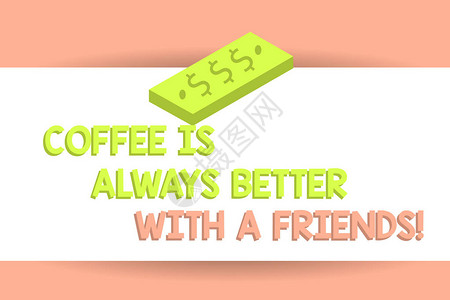 写笔记显示咖啡总是更好的朋友图片