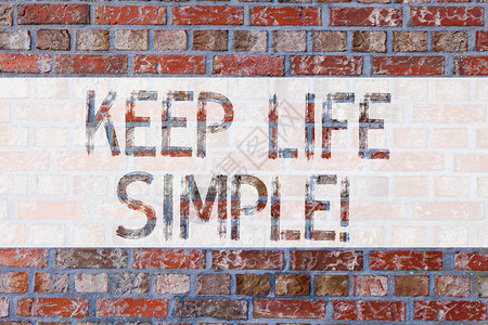 保持生命简单概念的意思是邀请任何不复杂的事物或事项的人图片