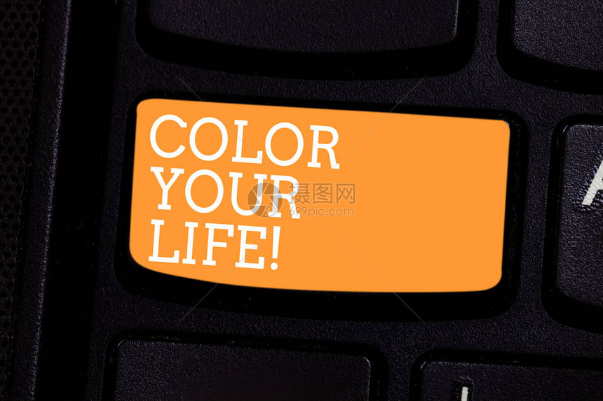 文字符号显示为您的生活增添色彩概念照片让您的日子丰富多彩图片