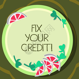 负分概念手写显示修复您的信用商业照片展示保持信用卡余额低以及彩板上切片石灰楔和香草叶的背景