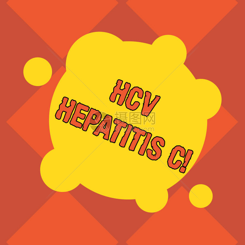 手写文字书写Hcv丙型肝炎概念意义由严重慢疾病引起的肝病空白变形彩色圆形小图片