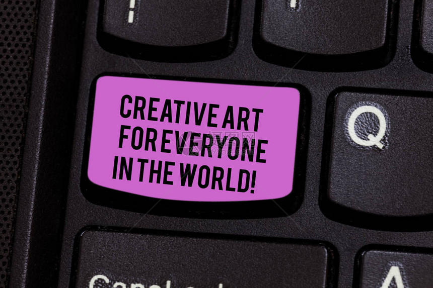 为世界上每个人展示创意艺术的书写笔记商业照片展示向他人传播创造力键盘意图创建计算机消息图片