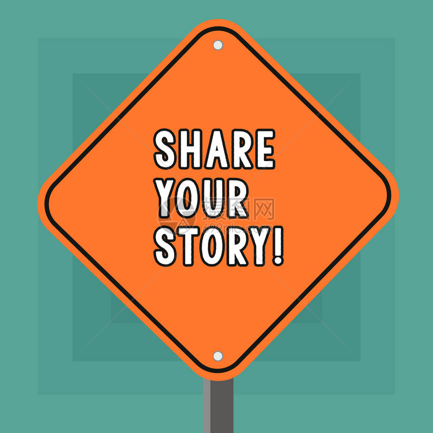 概念手写显示分享你的故事概念意思是告诉大家您的时刻或体验带单腿支架的钻石形彩色图片