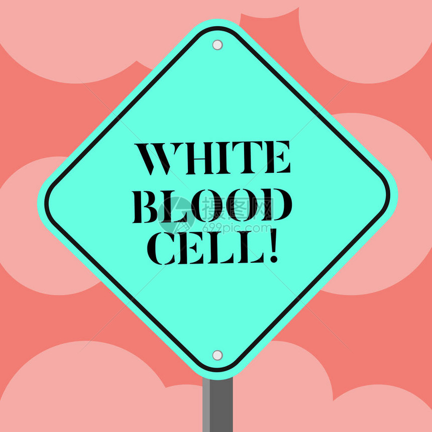 显示白细胞的书写笔记负责保护身体免受感染的白细胞的商业概念钻石形彩色道路警告标图片