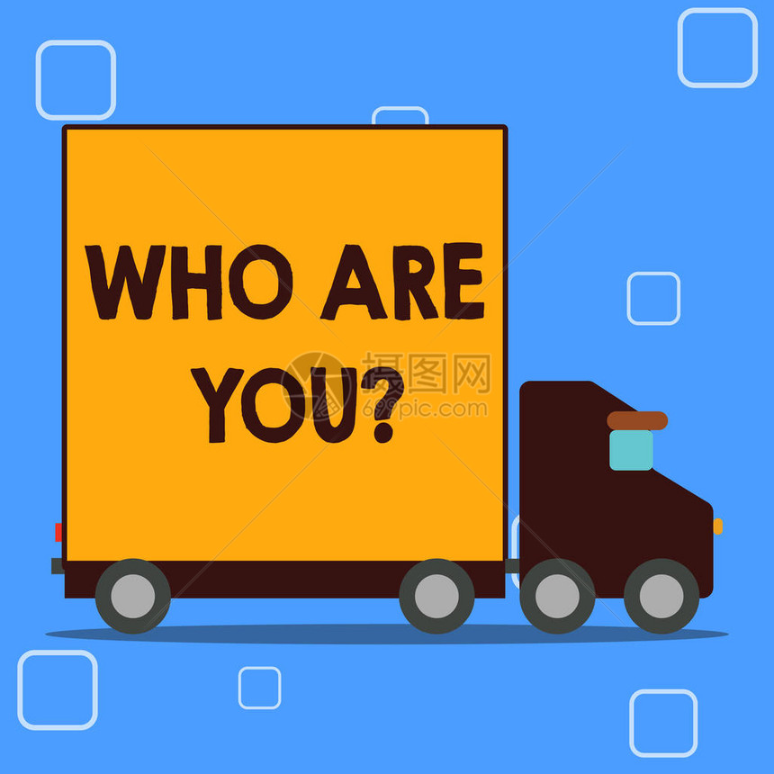 概念手写显示你是谁的问题概念意义询问展示身份或展示信息的带盖背集装箱运图片