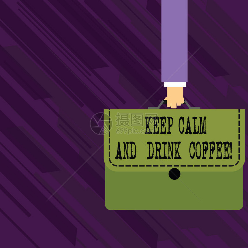 概念手写显示保持冷静和喝咖啡概念意义鼓励展示享受咖啡因饮料和放松携带彩色公文包组图片