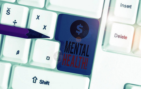 概念手写显示心理健康概念意义展示关于他们心理健康的状况白色pc键盘图片