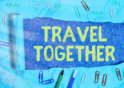 概念手写显示一起旅行概念意思是在别人陪伴的图片