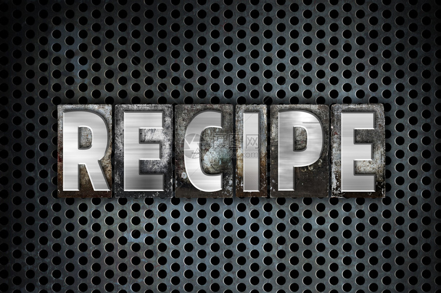 Recipe一词是用黑色工业网格背景的旧金属平面印图片