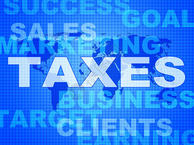 税词意思义务公司和税收背景图片